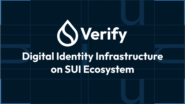 SuiVerify: Revolutionizing Digital Identity with Sui Blockchain